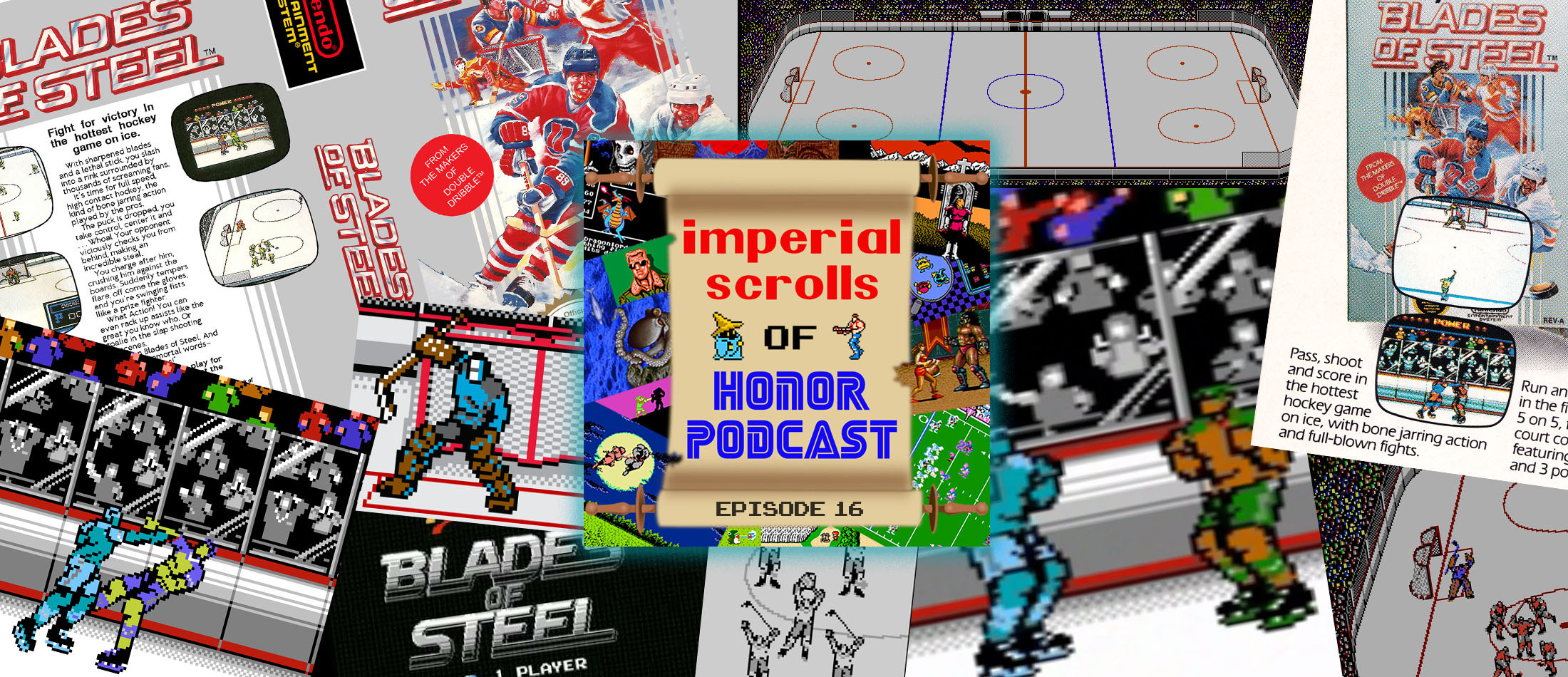 Imperial Scrolls of Honor Podcast - Ep 16 - Blades of Steel (NES)