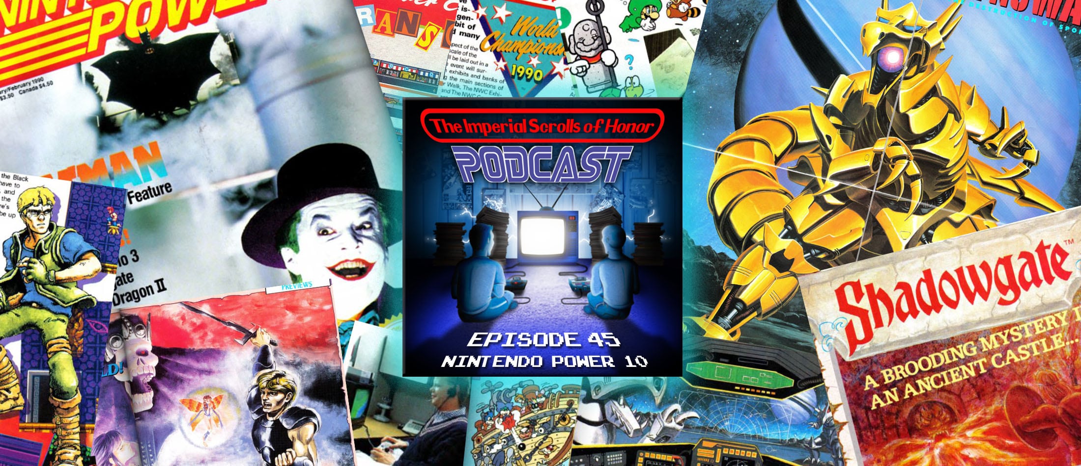 The Imperial Scrolls of Honor Podcast - Ep 45 - Nintendo Power #10