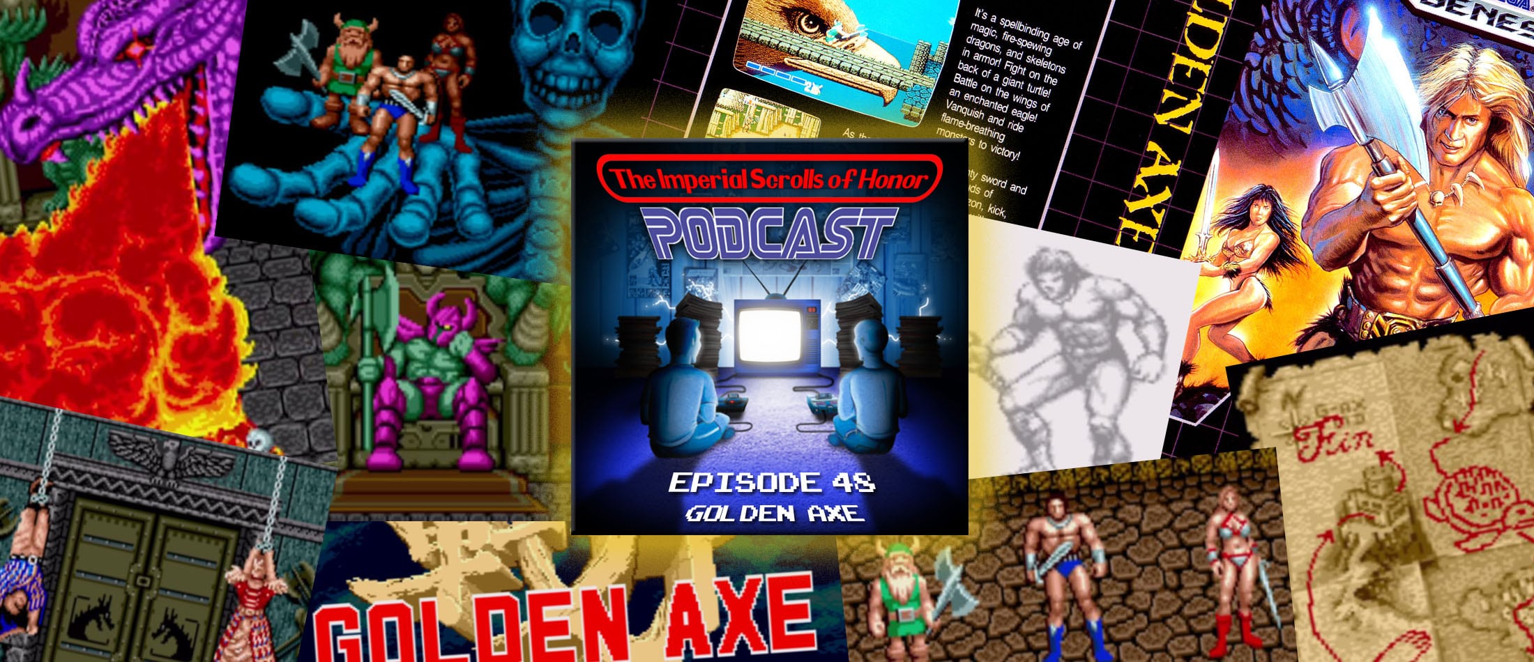 The Imperial Scrolls of Honor Podcast - Ep 48 - Golden Axe (GEN)