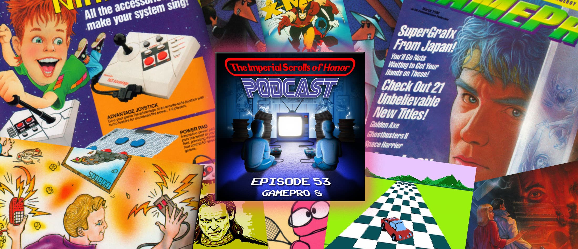 The Imperial Scrolls of Honor Podcast - Ep 53 - GamePro #8