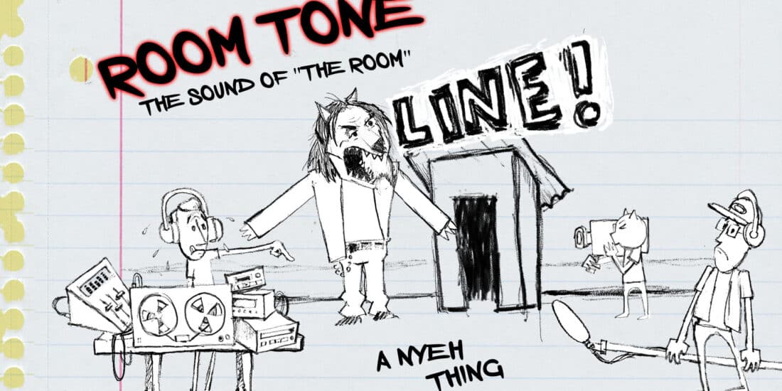 ROOM TONE: The Sound of the Room