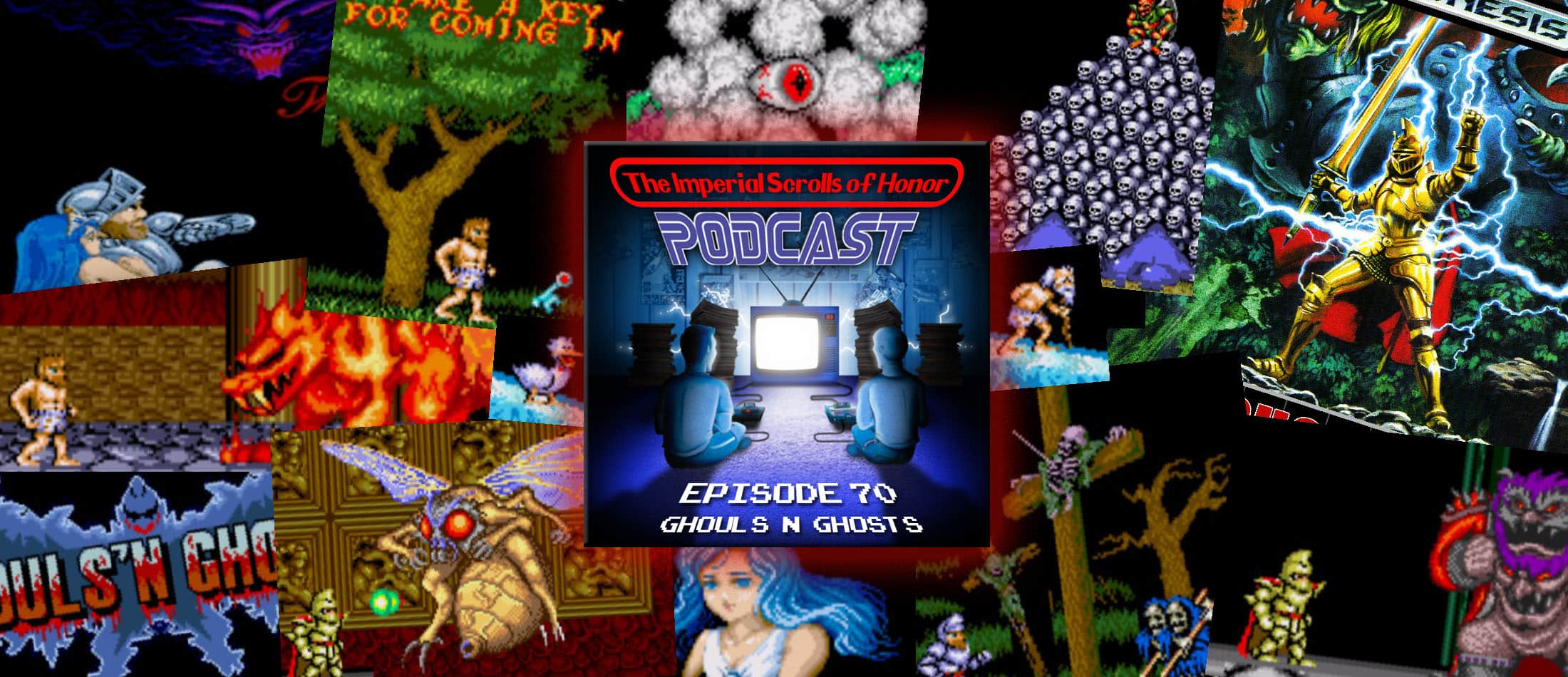 The Imperial Scrolls of Honor Podcast - Ep 70 - Ghouls 'N Ghosts (GEN)