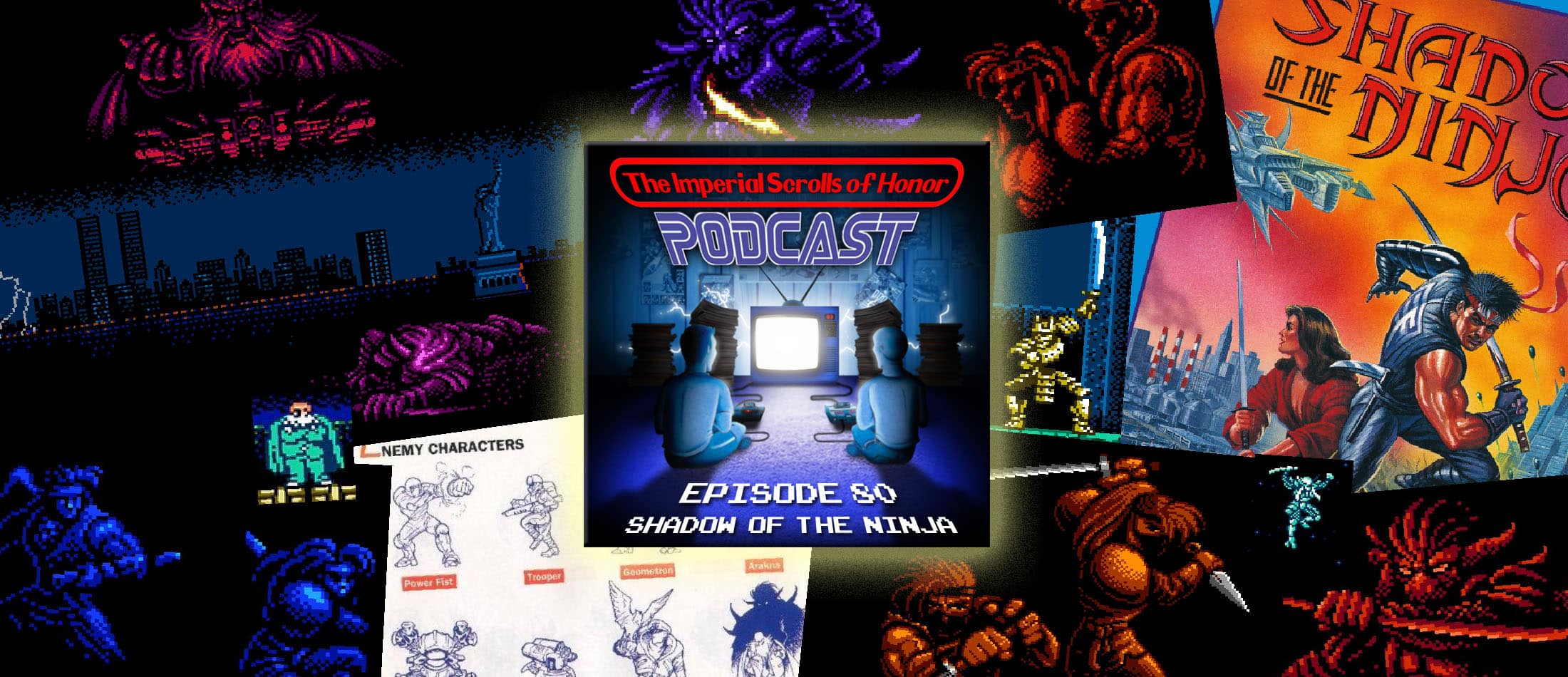The Imperial Scrolls of Honor Podcast - Ep 80 - Shadow of the Ninja (NES)