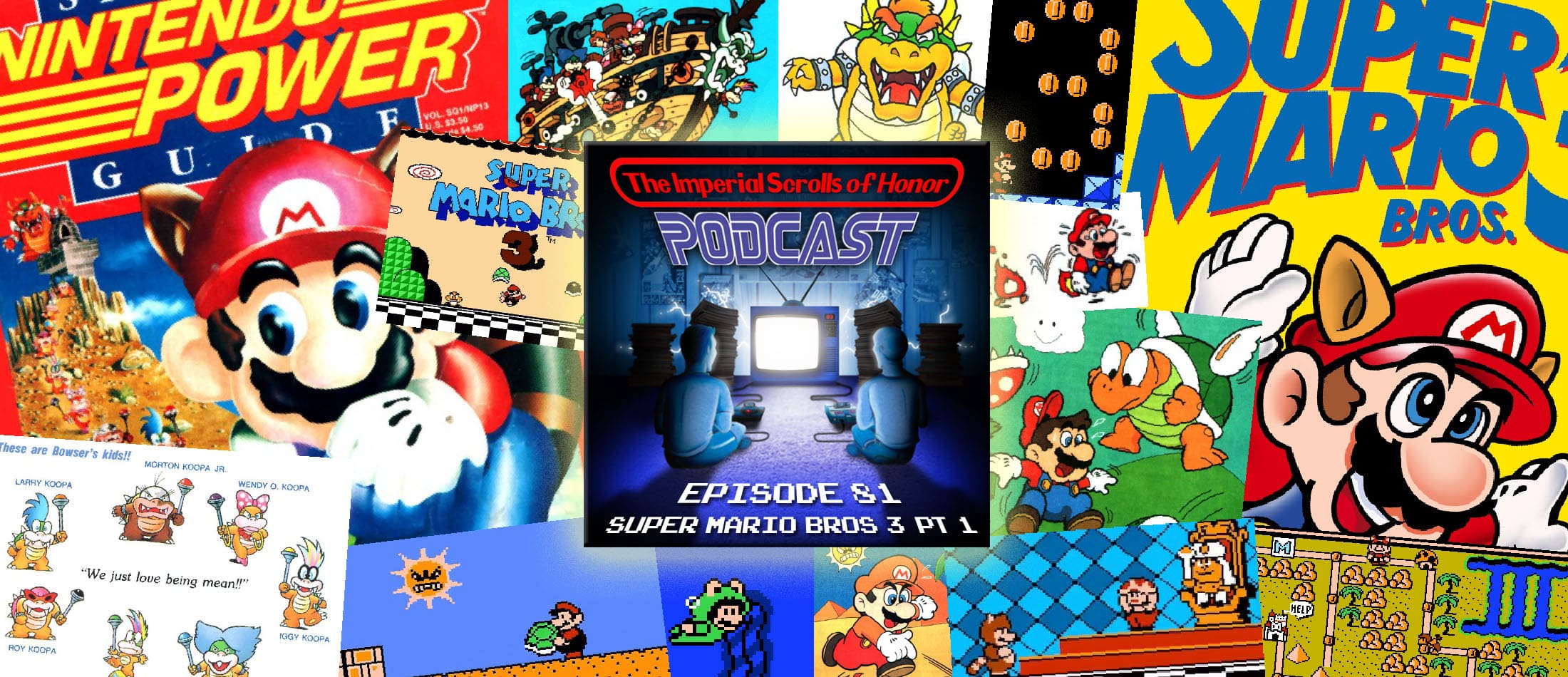 The Imperial Scrolls of Honor Podcast - Ep 81 - Super Mario Bros. 3 (NES) Pt 1