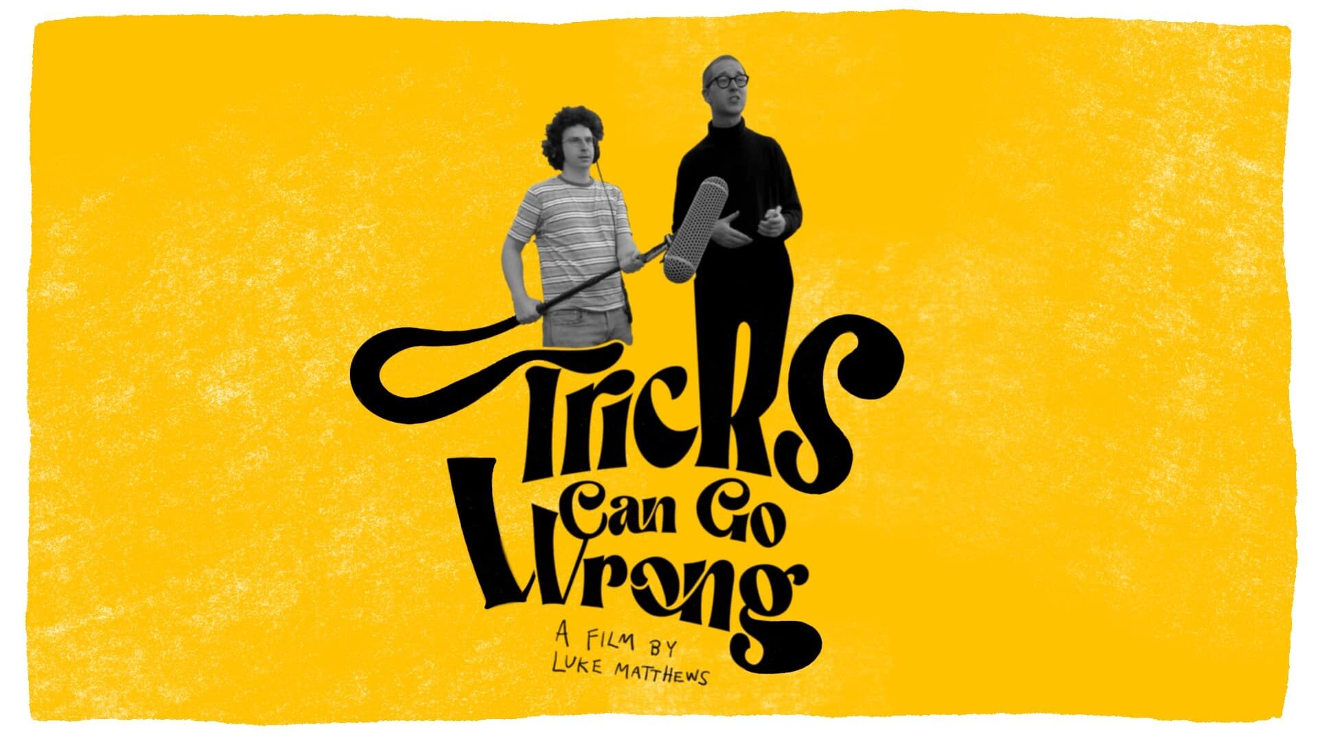 Tricks Can Go Wrong