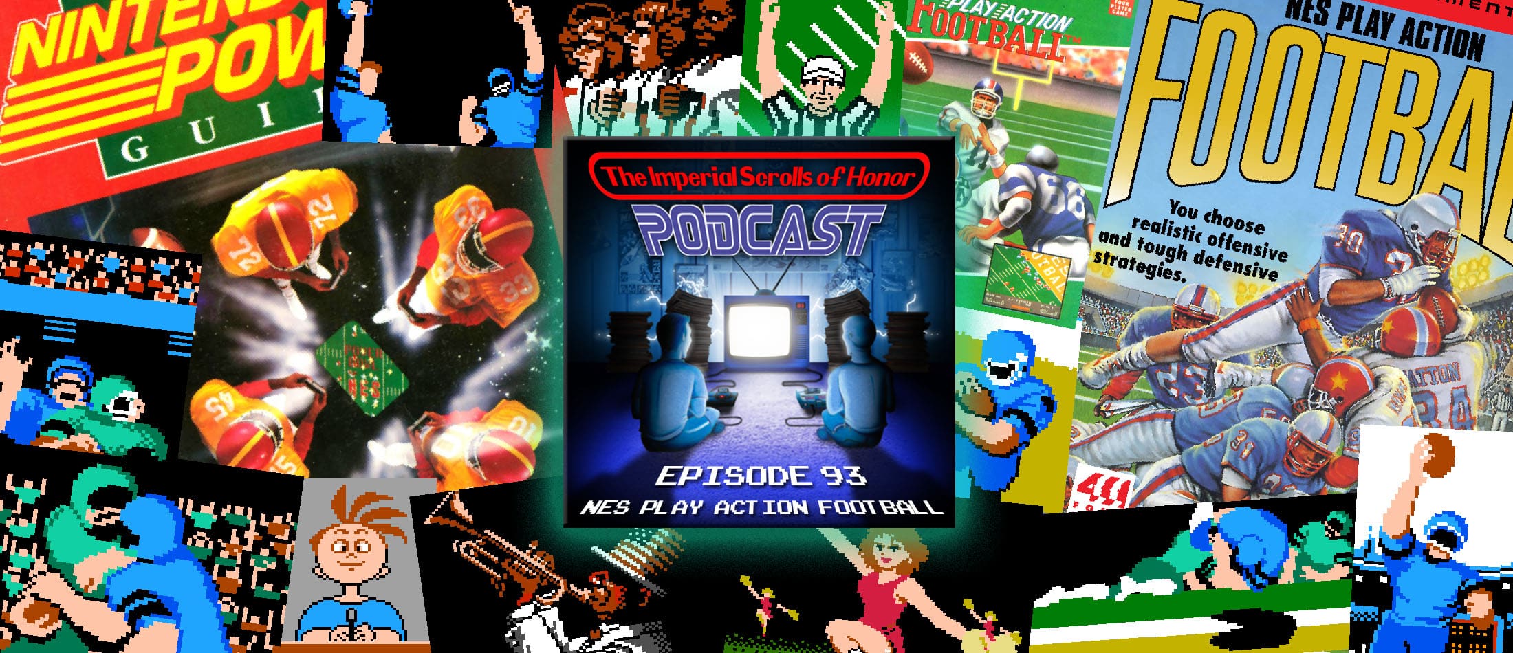 The Imperial Scrolls of Honor Podcast - Ep 93 - NES Play Action Football (NES)