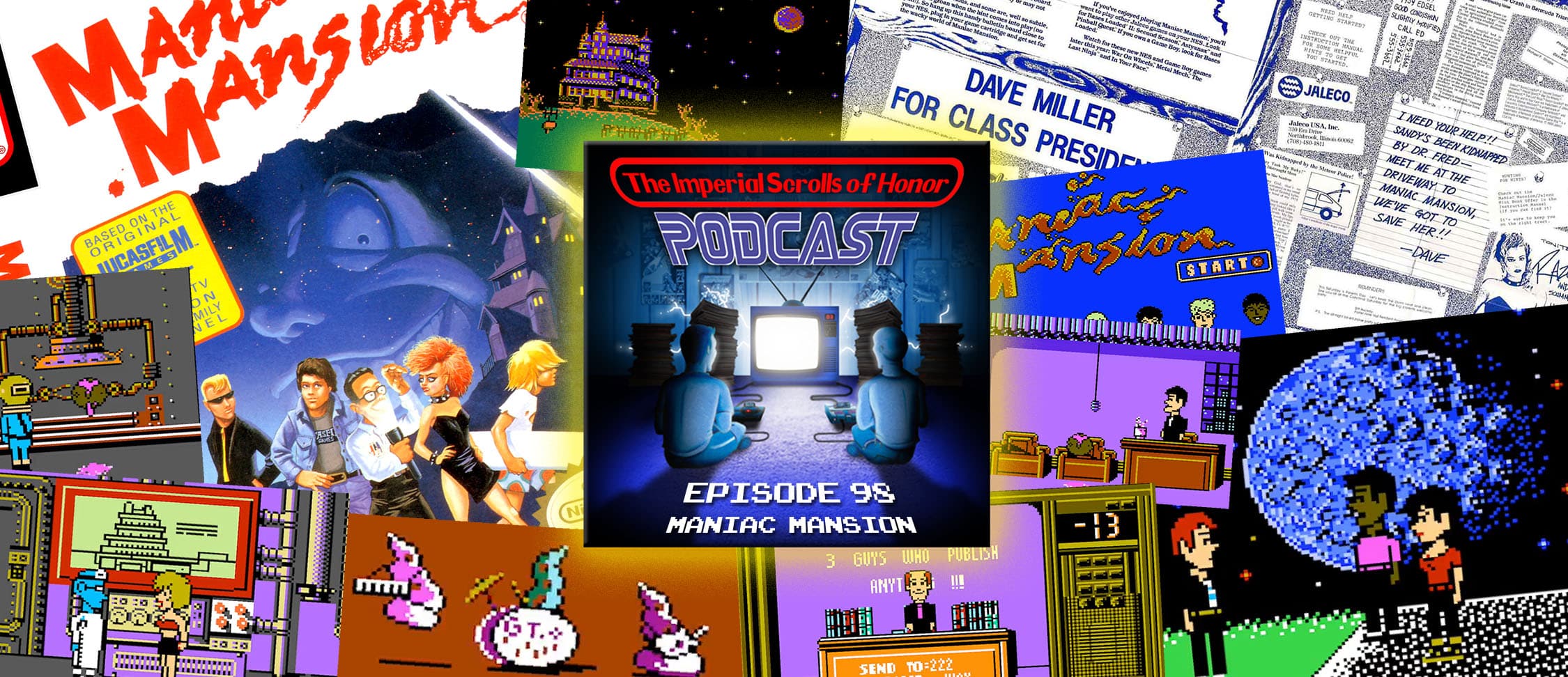 The Imperial Scrolls of Honor Podcast - Ep 98 - Maniac Mansion (NES)