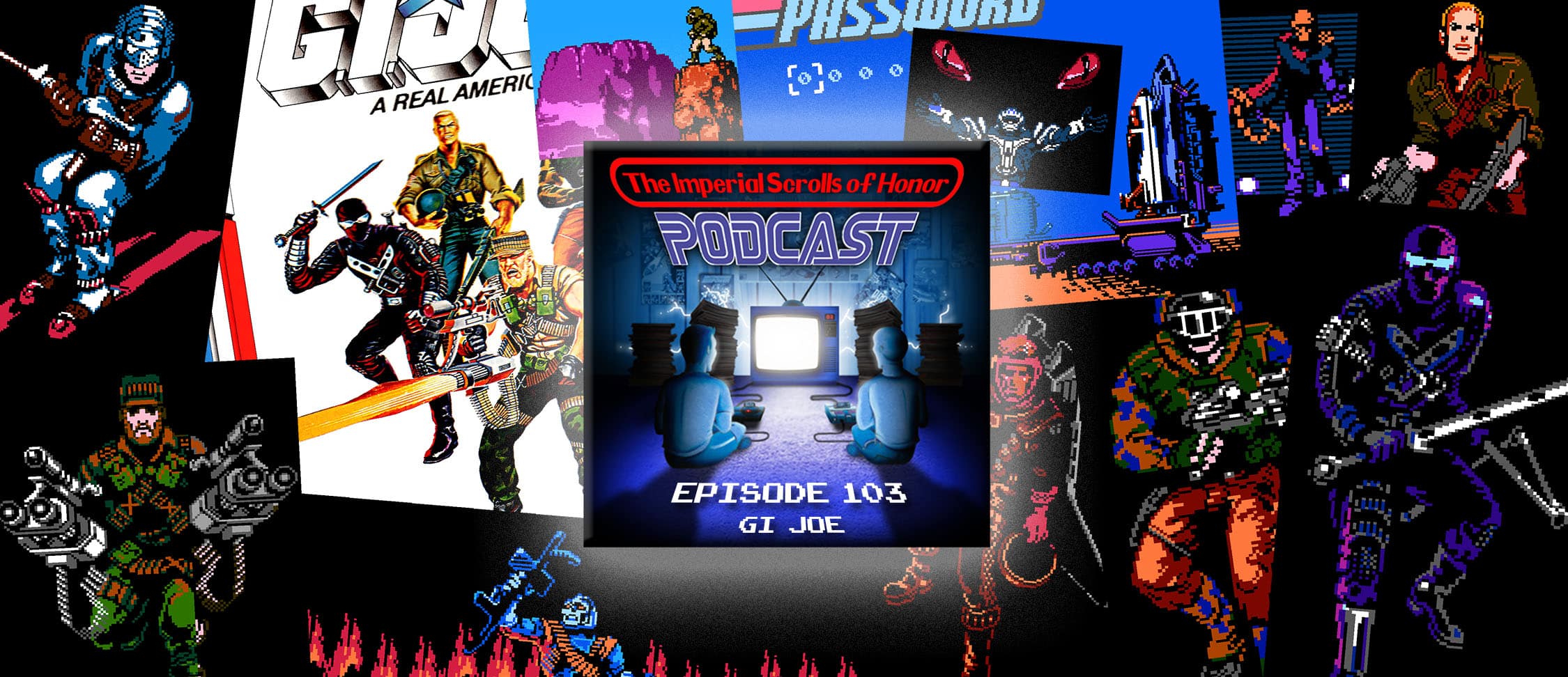 The Imperial Scrolls of Honor Podcast - Ep 103 - G.I. Joe: A Real American Hero (NES)