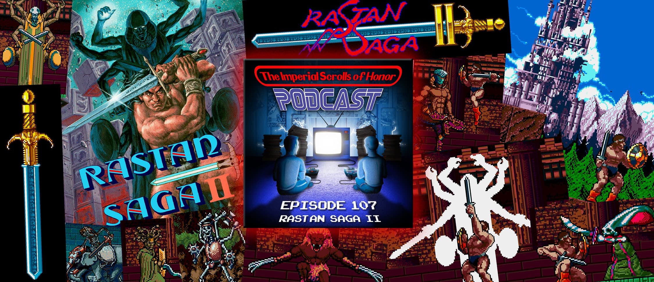 The Imperial Scrolls of Honor Podcast - Ep 107 - Rastan Saga II (GEN)