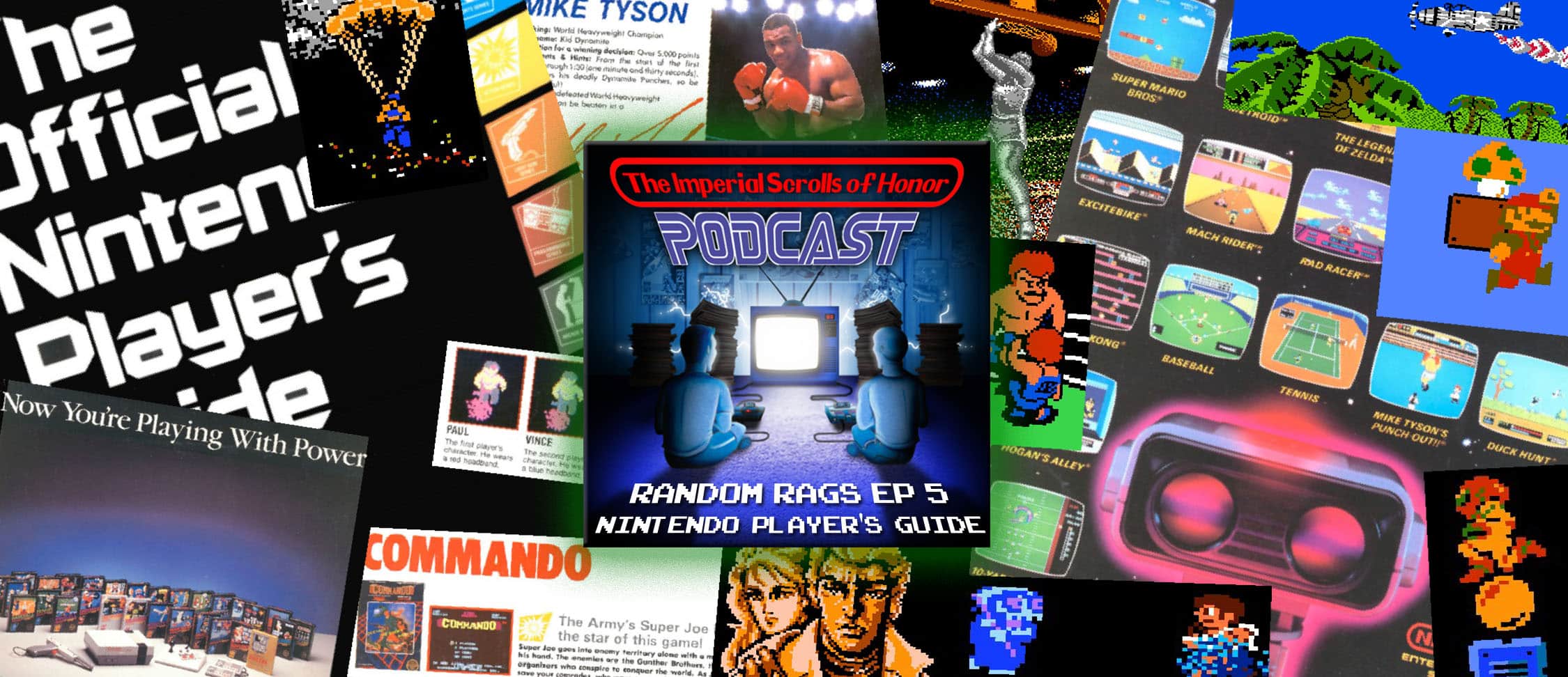 The Imperial Scrolls of Honor Podcast - Random Rags Ep 5 - The Official Nintendo Player's Guide