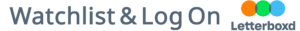 Watchlist & Log On Letterboxd